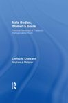 Male Bodies, Women's Souls: Personal Narratives of Thailand's Transgendered Youth by LeeRay M. Costa