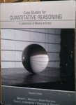 Case Studies for Quantitative Reasoning: A Casebook of Media Articles by Caren L. Diefenderfer