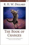 The Book of Changes by Richard H.W. Dillard