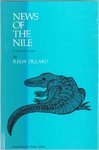 News of the Nile by Richard H.W. Dillard